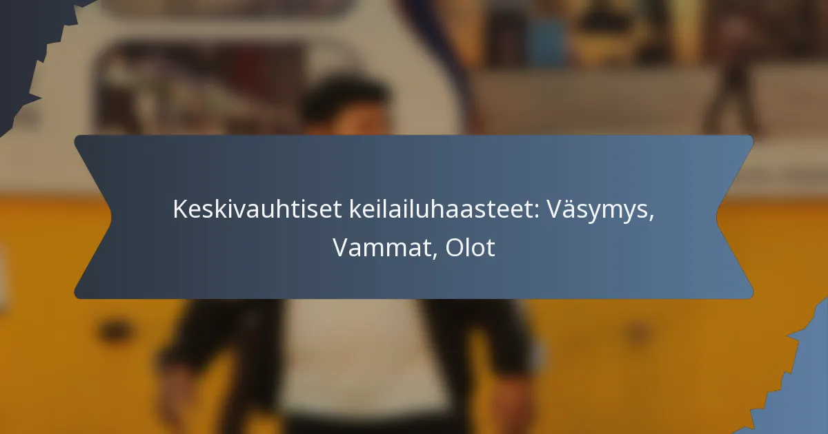 Keskivauhtiset keilailuhaasteet: Väsymys, Vammat, Olot