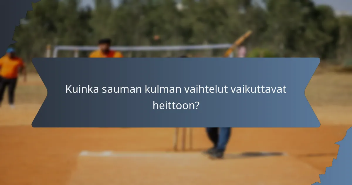 Kuinka sauman kulman vaihtelut vaikuttavat heittoon?